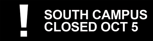 South Campus Closed